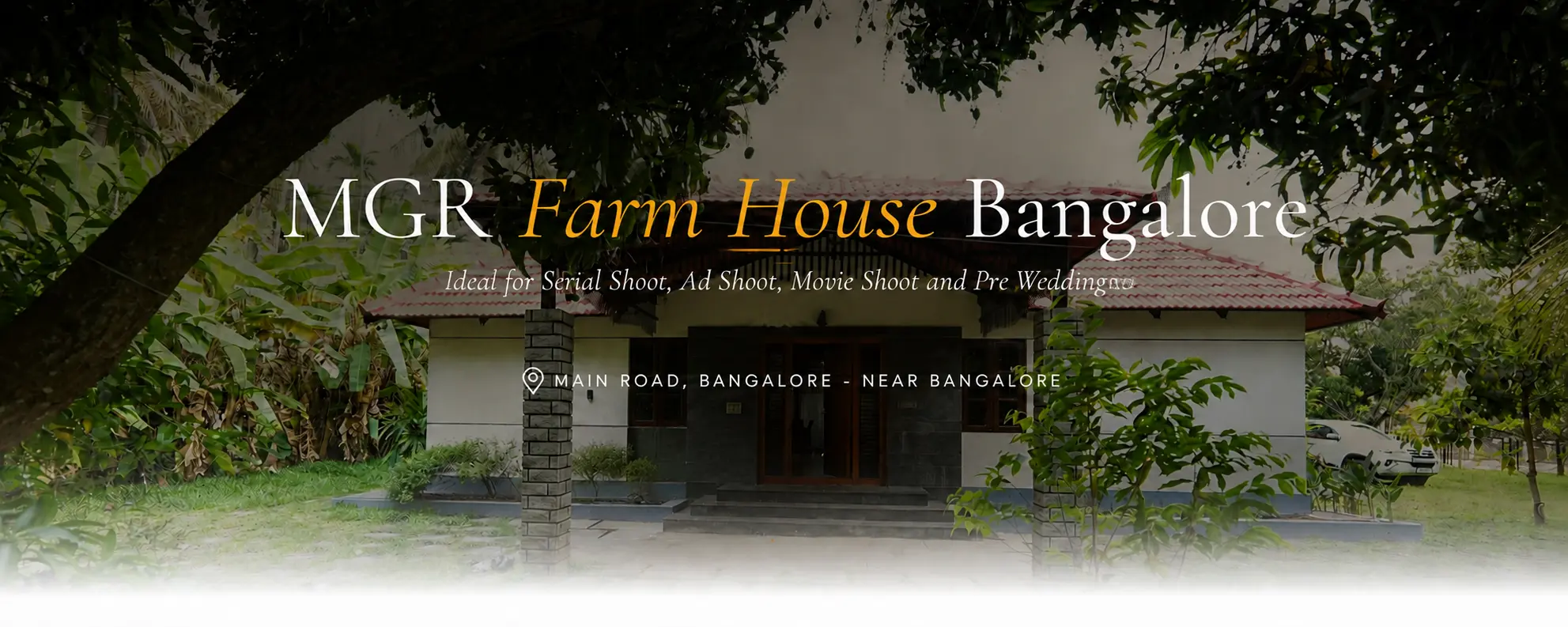 Movie Shoot FarmHouse Bangalore